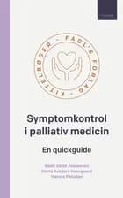 Symptomkontrol i palliativ medicin, 7. udgave af Bodil Abild Jørgensen, Mette Asbjørn Neergaard og Merete Paludan