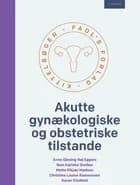 Akutte gynækologiske og obstetriske tilstande 