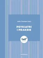 Psykiatri i praksis af Jette Thomsen