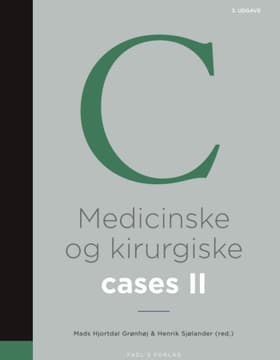 Medicinske og kirurgiske cases, bind II af Mads Hjortdal Grønhøj (red.)