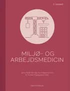 Miljø- og arbejdsmedicin af Jens Peter Bonde, Kurt Rasmussen og Torben Sigsgaard