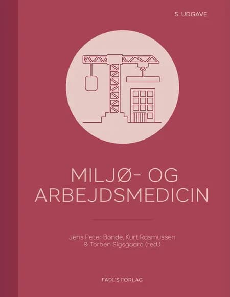 Miljø- og arbejdsmedicin af Jens Peter Bonde