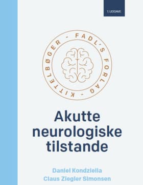 Akutte neurologiske tilstande af Daniel Kondziella