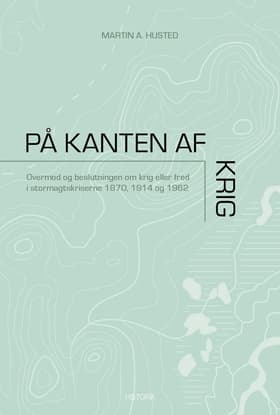 På kanten af krig af Martin A. Husted