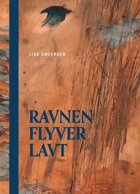 Ravnen flyver lavt af Lise Andersen