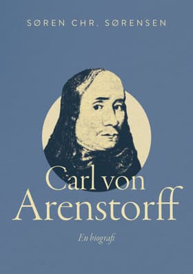 Carl von Arenstorff af Søren Chr. Sørensen