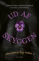 Ud af skyggen af Christina Ehrenskjöld og Impact Momenta