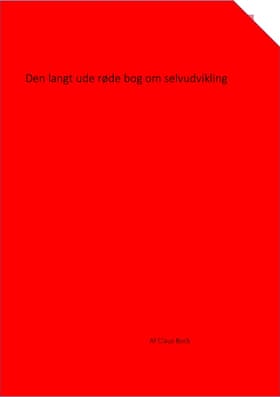 Den langt ude røde bog om selvudvikling af Claus Bock