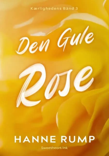 Den Gule Rose af Hanne Rump