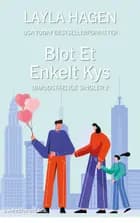 Blot et enkelt kys af Layla Hagen