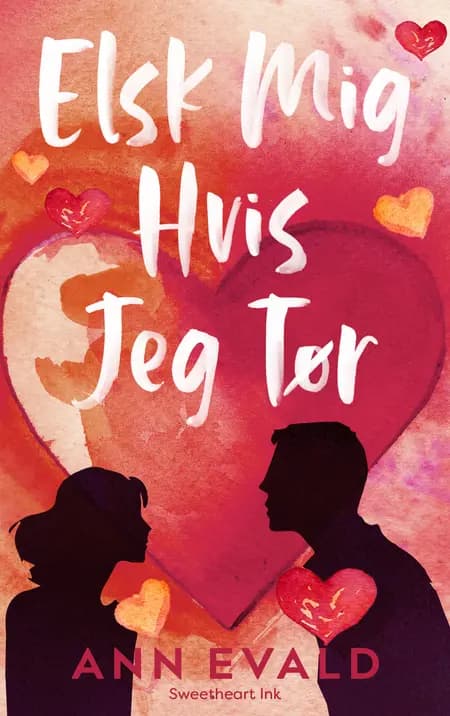 Elsk Mig Hvis Jeg Tør af Ann Eval