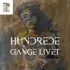 Hundrede gange livet af Anja Olsen