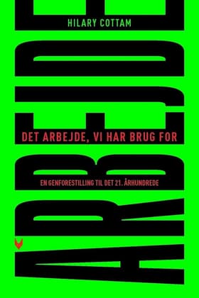 Det arbejde, vi har brug for af Hilary Cottam