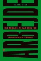 Det arbejde, vi har brug for