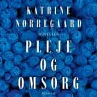 Pleje og omsorg af Katrine Nørregaard