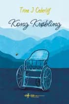 Kong Krøbling af Trine J. Cederlöf