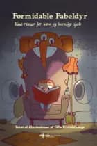 Formidable Fabeldyr af Cille Rosenørn Abildhauge