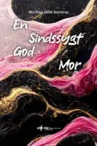 En sindssygt god mor af Mia Maja Holst Manstrup