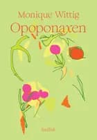 Opoponaxen af Monique Wittig