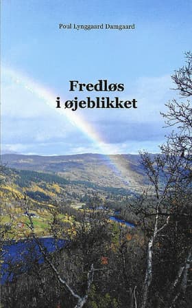 Fredløs i øjeblikket af Poul Lynggaard Damgaard
