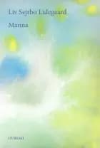 Manna af Liv Sejrbo Lidegaard