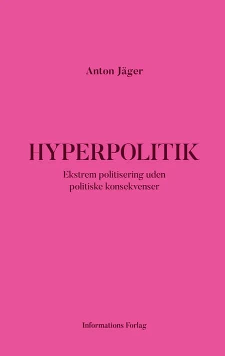 Hyperpolitik af Anton Jäger