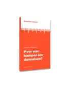 Hvor står kampen om dannelsen? af Stefan Hermann