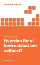 Hvordan får vi bedre debat om velfærd?