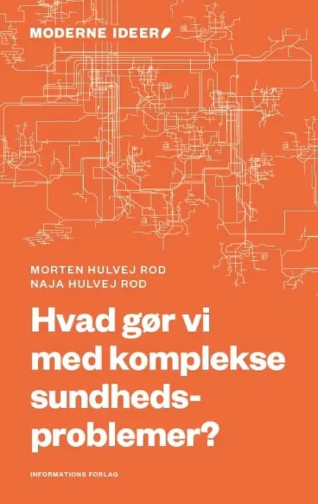 Hvordan arbejder vi med komplekse sundhedsproblemer? af Naja Hulvej Rod
