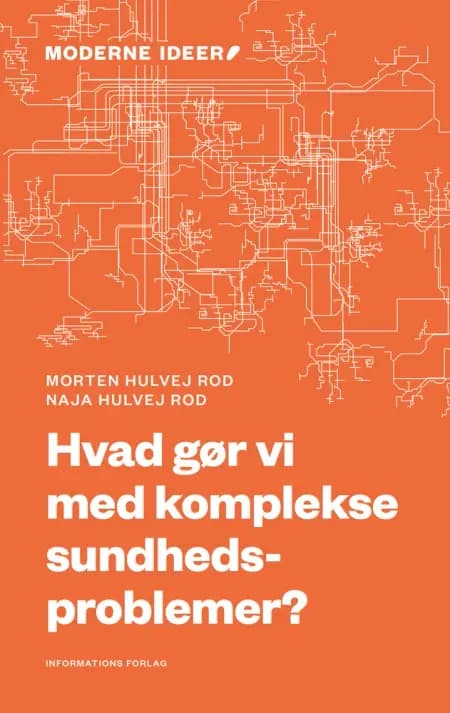Hvad gør vi med komplekse sundhedsproblemer? af Naja Hulvej Rod