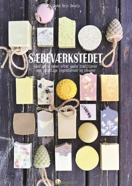 Sæbeværkstedet af Lærke Brix Okkels