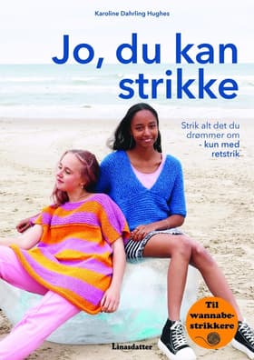 Jo, du kan strikke af Karoline Dahrling Hughes