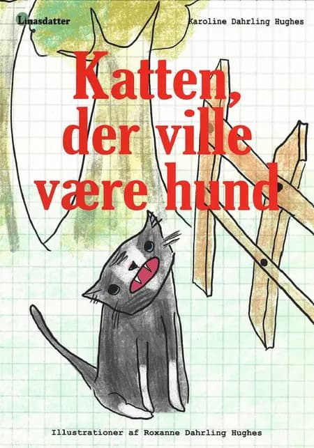 Katten, der ville være hund af Karoline Dahrling Hughes