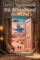 Så fremmed et sted