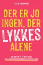 Der er jo ingen, der lykkes alene