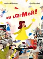 Du larmer! af Anja Hitz og Sille Jensen