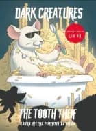 Dark Creaures – The Tooth Thief af Laura Helena Pimentel da Silva