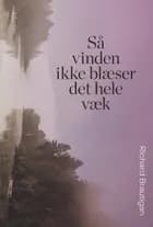 Så vinden ikke blæser det hele væk