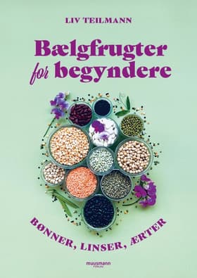 Bælgfrugter for begyndere af Liv Teilmann