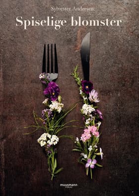 Spiselige blomster af Flemming Gernyx