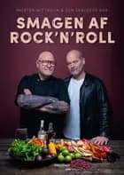 Smagen af rock’n’roll af Morten Wittrock og Den skaldede kok