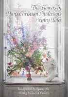The Flowers in Hans Christian Andersen’s Fairy Tales