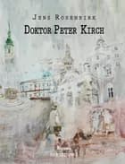 Doktor Peter Kirch af Jens Rosenbirk