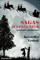 Sagas juleeventyr af Kristoffer Verholt