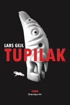 Tupilak af Lars Gejl