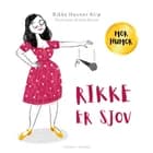 Rikke er sjov af Rikke Havner Alrø