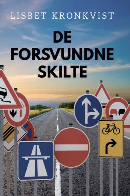 De forsvundne skilte af Lisbet Kronkvist