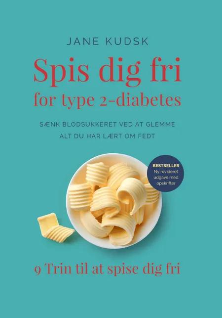 Spis dig fri for Type 2 diabetes af Jane Kudsk