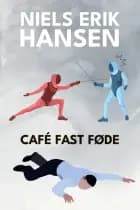 Café Fast Føde af Niels Erik Hansen