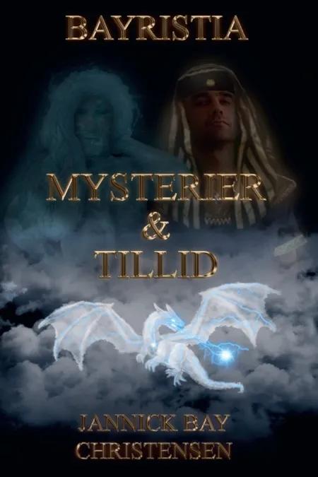 Mysterier og Tillid af Jannick Bay Christensen